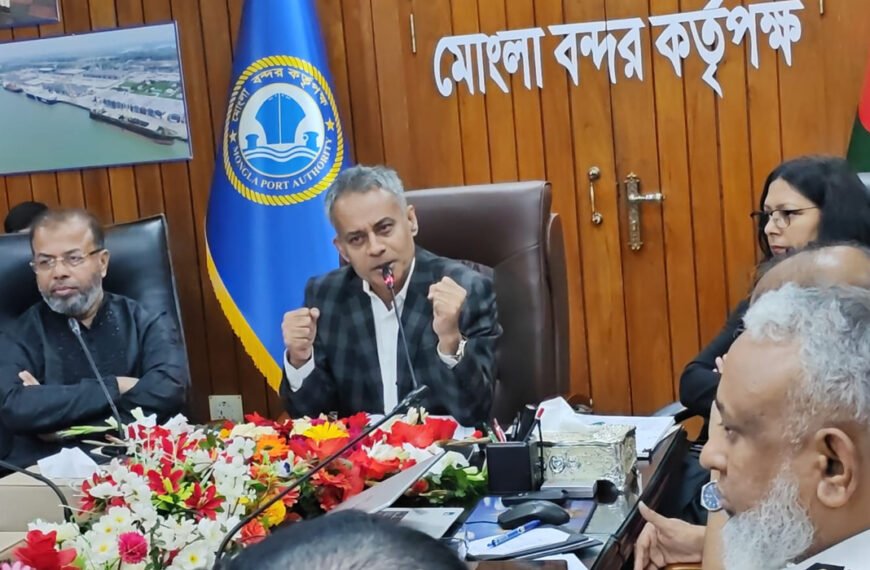 মোংলা বন্দরে ১৮০ দিনের মধ্যে আমূল পরিবর্তন আনা&hellip;